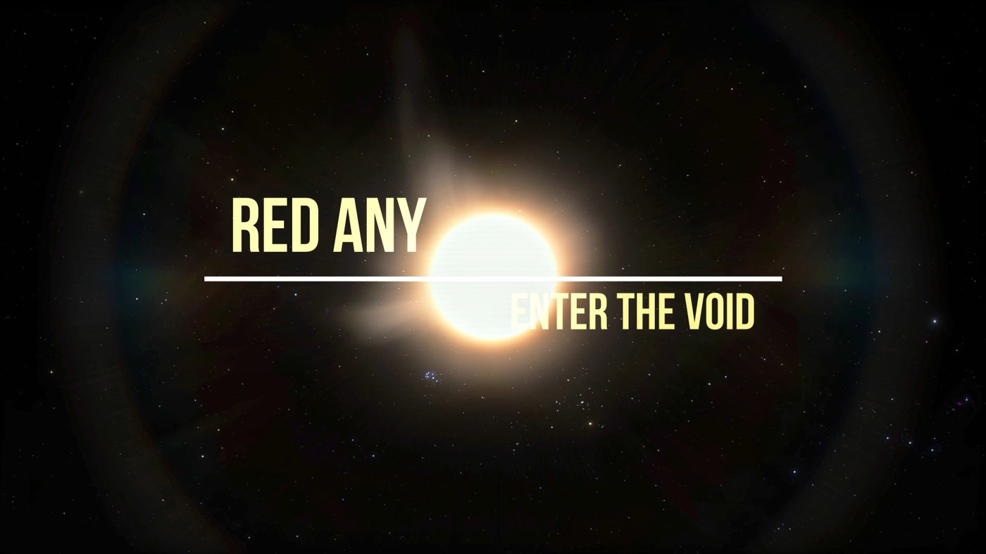 Red Any - Enter the void (slow)