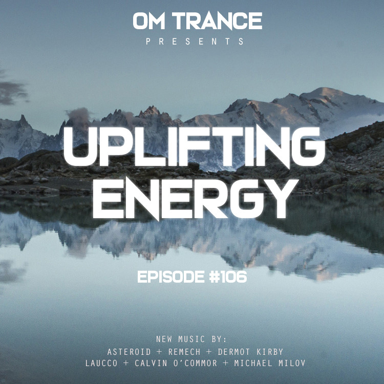 OM TRANCE - Uplifting Energy #106 #106 episode artwork