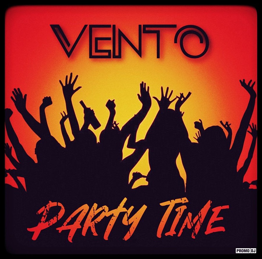 Vento - Party Time (Original Mix) – Vento