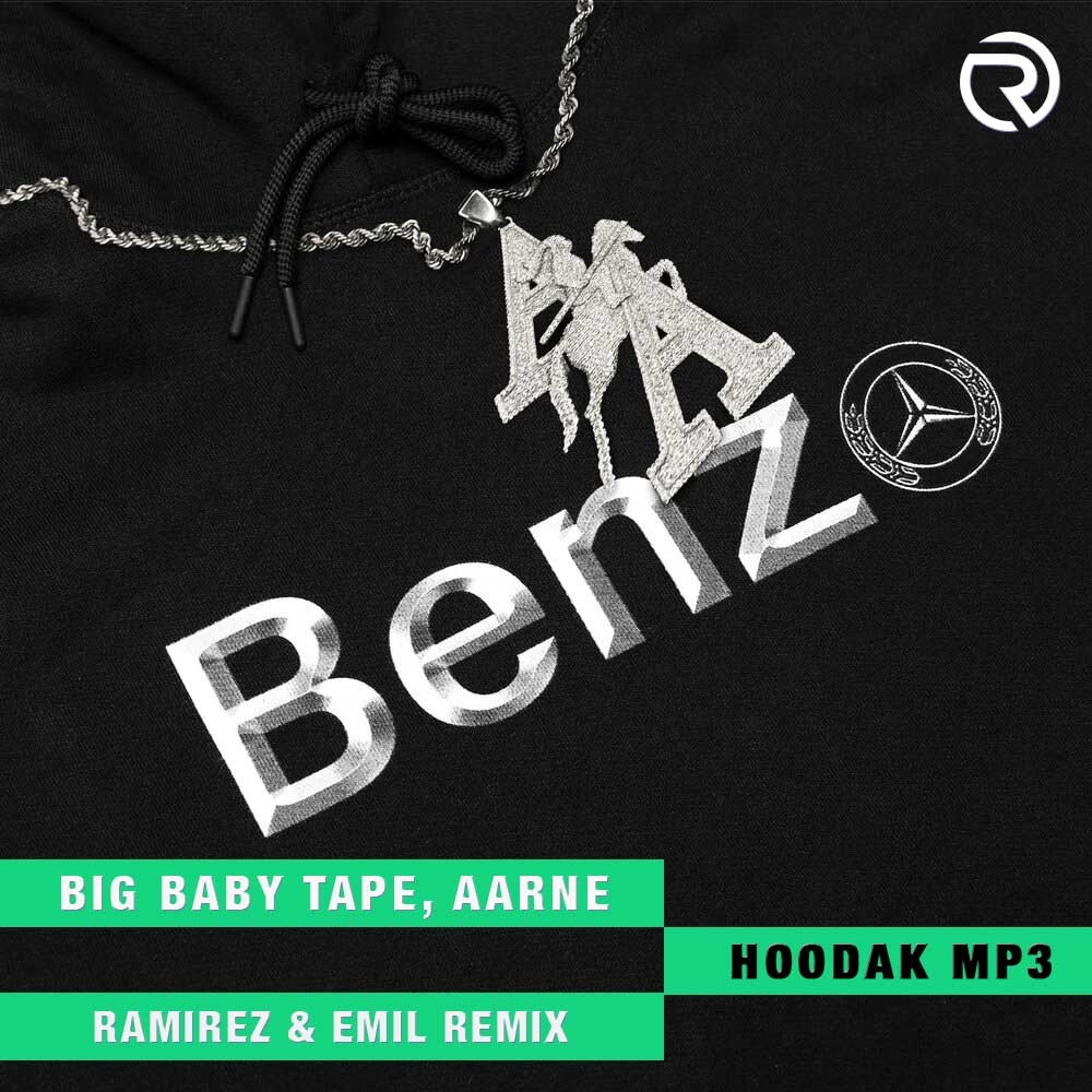 aarne big baby tape hoodak mp3 ramirez & emil remix