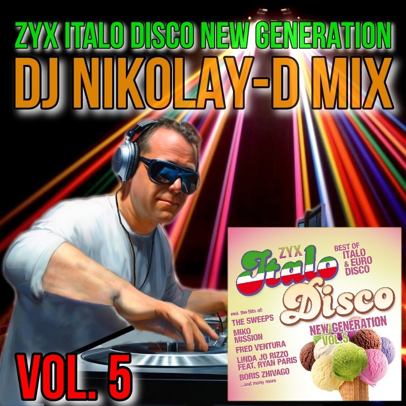 ZYX ITALO DISCO NEW GENERATION VOL. 5 - DJ NIKOLAY-D MIX