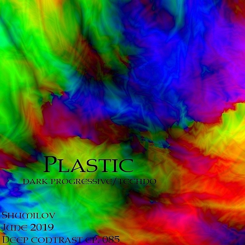 Shumilov - Deep Contrast 085 Plastic [June 2019] episode artwork
