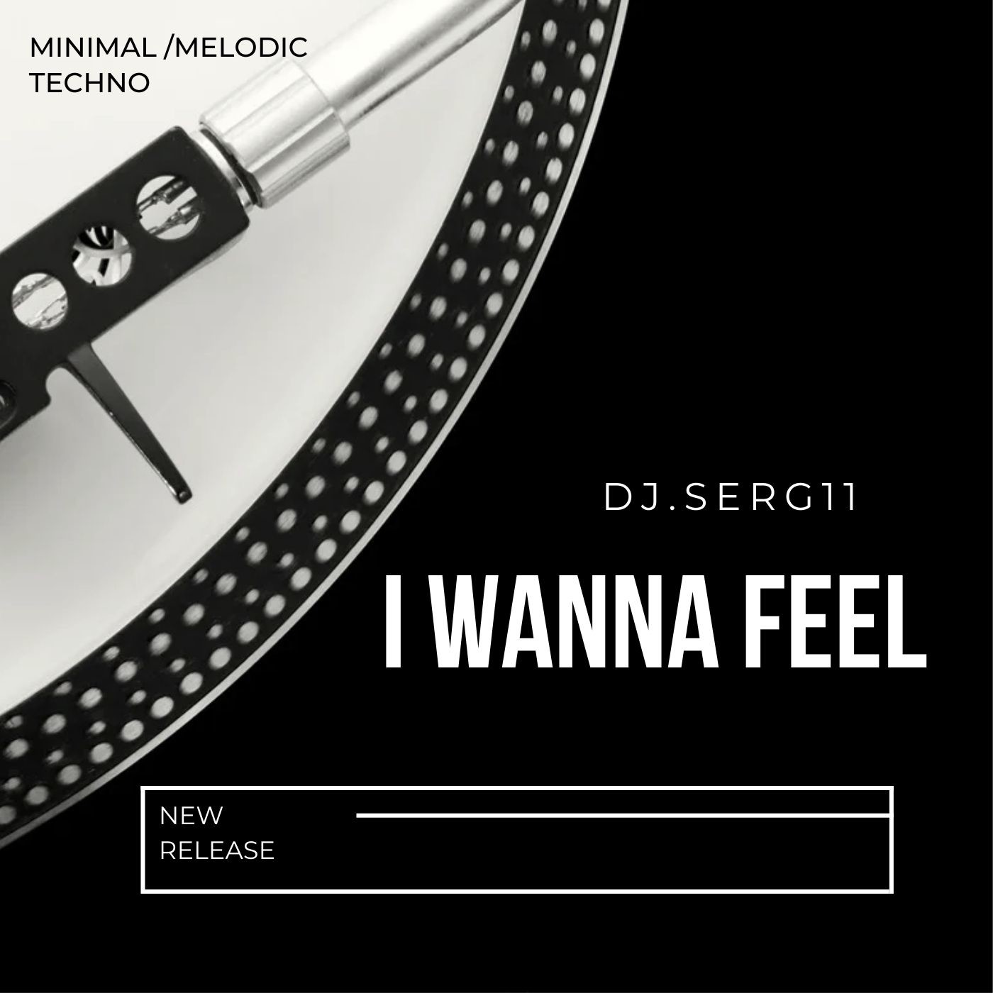 DJ.SERG11 - I Wanna Feel