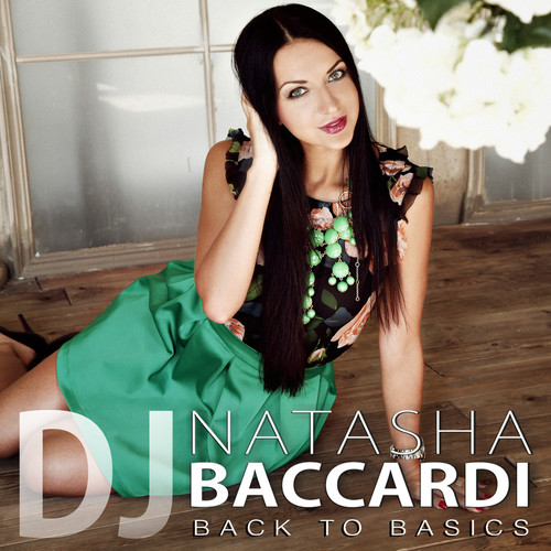 DJ NATASHA BACCARDI - BACK TO BASICS
