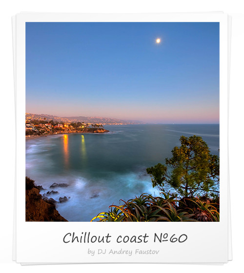 Andrey Faustov - Chillout Coast # 60 episode artwork