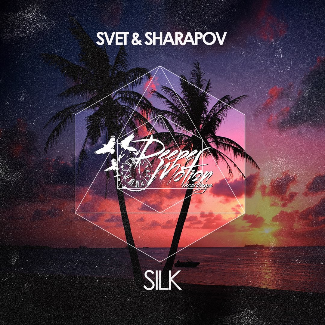 SVET & Sharapov - Silk (Radio Mix) [Deeper Motion Recordings] episode artwork