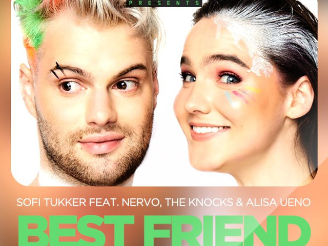 Sofi Tukker Feat. NERVO, The Knocks & Alisa Ueno – Best Friend.