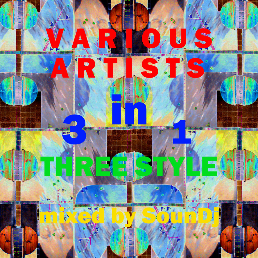 Various Artists - A THREE-STYLE MIX - mixed by SounDj episode artwork
