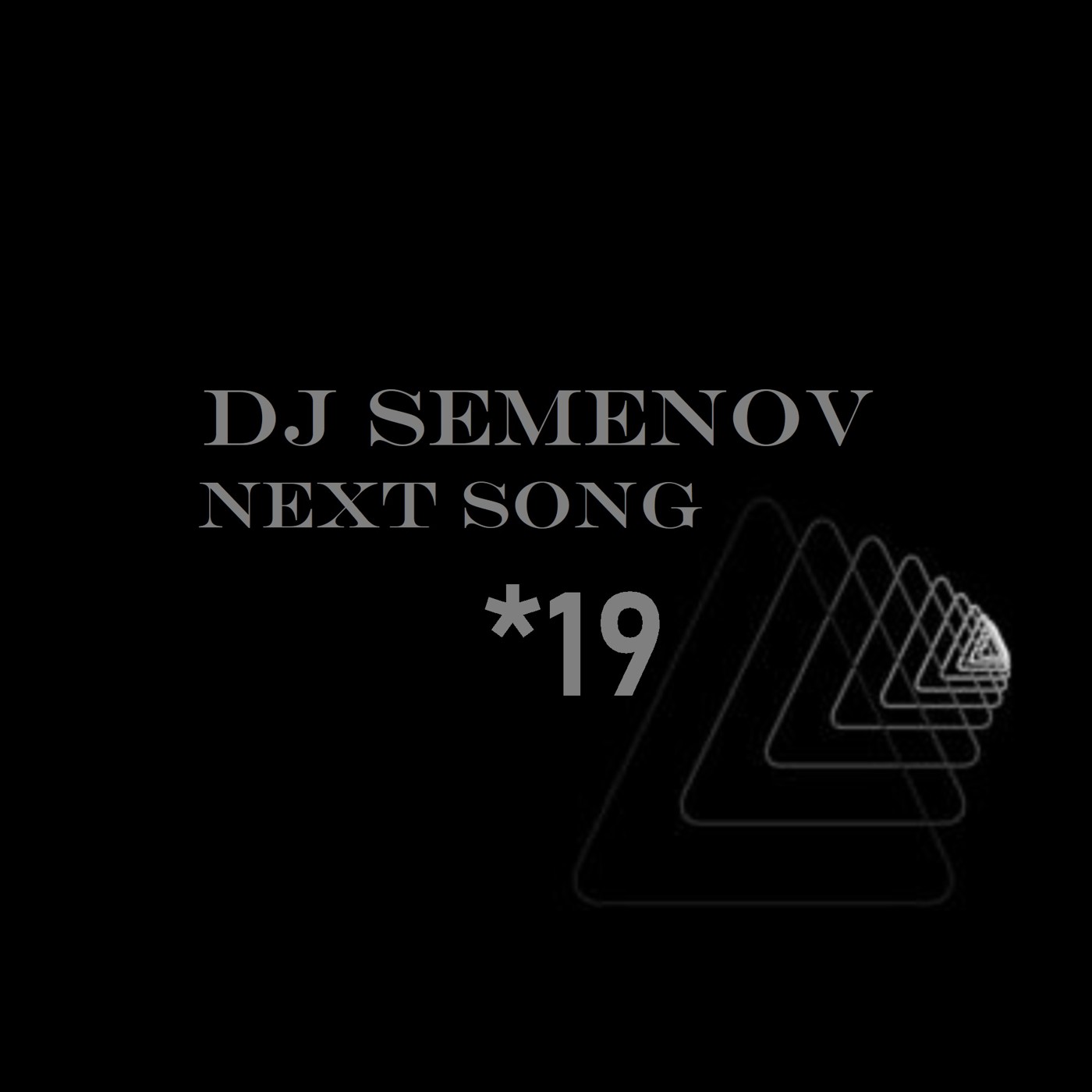 Dj Semenov - Next Song *19 episode artwork
