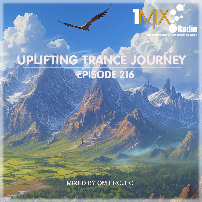 OM Project - Uplifting Trance Journey #216 [1Mix Radio] #216 episode artwork
