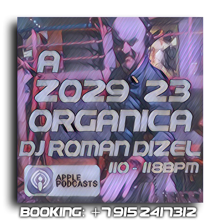DJ Roman Dizel -  Z029A organica (live mix) #29 episode artwork