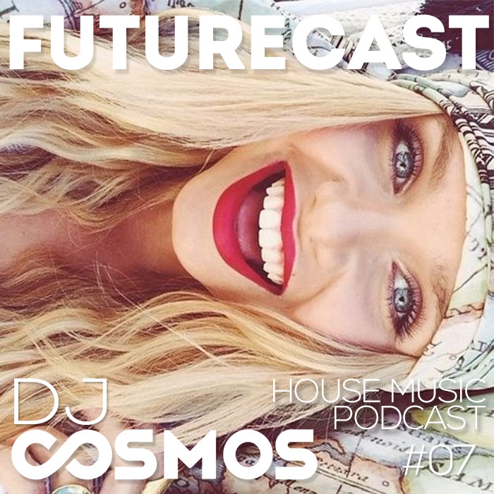 FUTURECAST #07 - Mixed by DJ COSMOS episode artwork