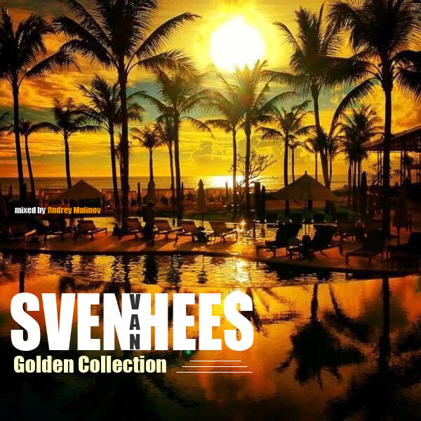Andrey Malinov - Sven Van Hees  (Golden Collection ) episode artwork