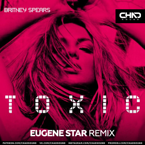 Britney Spears - Toxic (Eugene Star Radio Edit) episode artwork