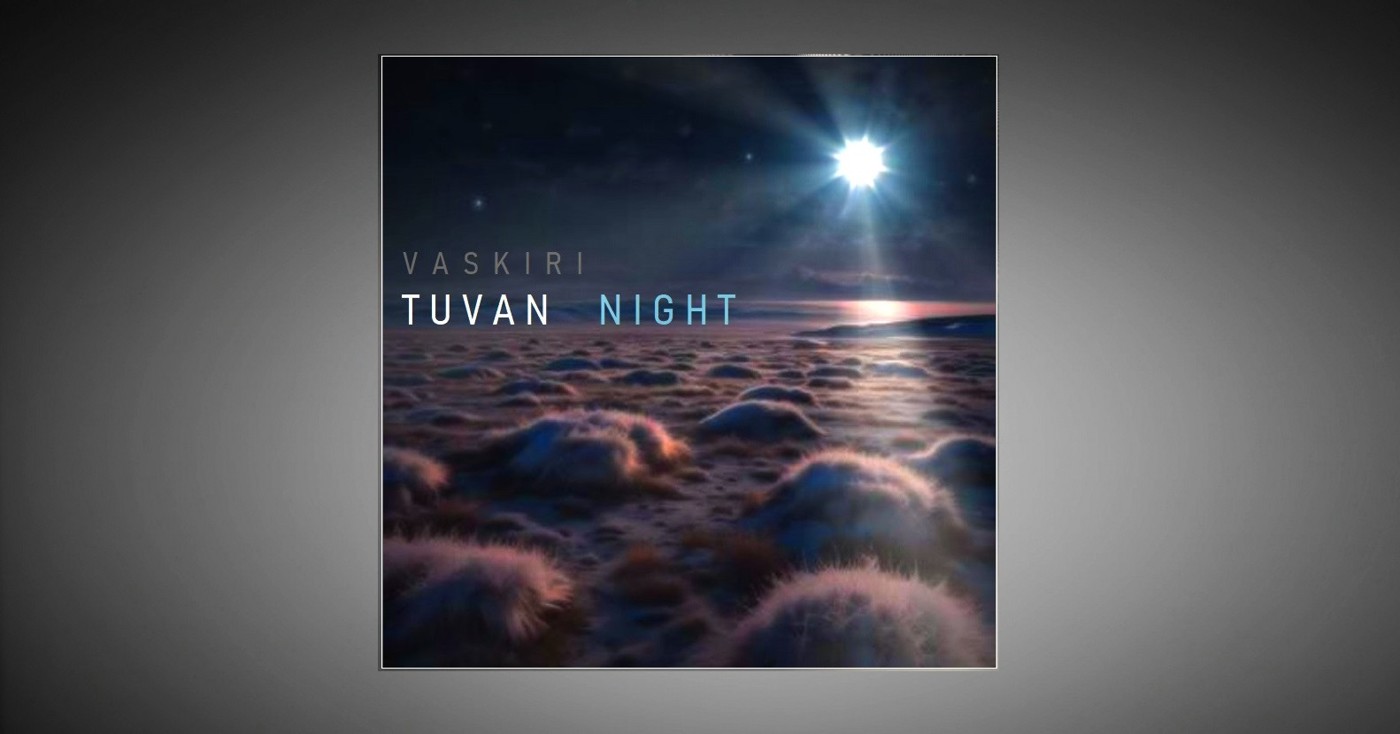 Vaskiri - Tuvan night