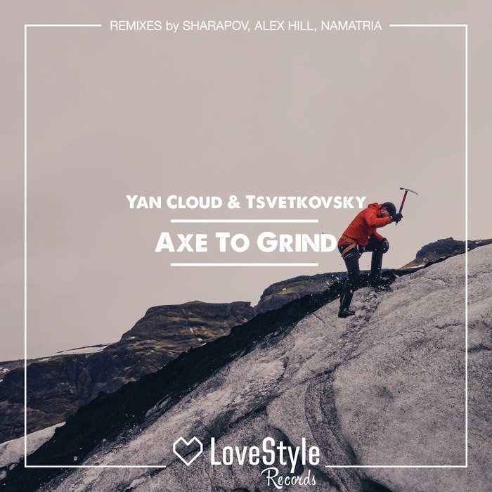 Yan Cloud & Tsvetkovsky - Axe To Grind (Sharapov Remix) episode artwork