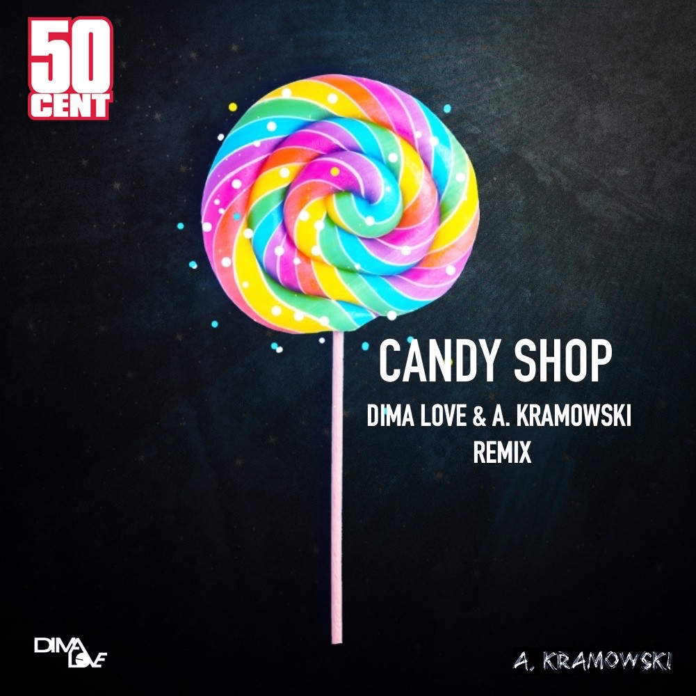 Песня cent candy shop. Candy shop Remix. Candy shop ремикс. Candy shop 50. Candy shop трек.