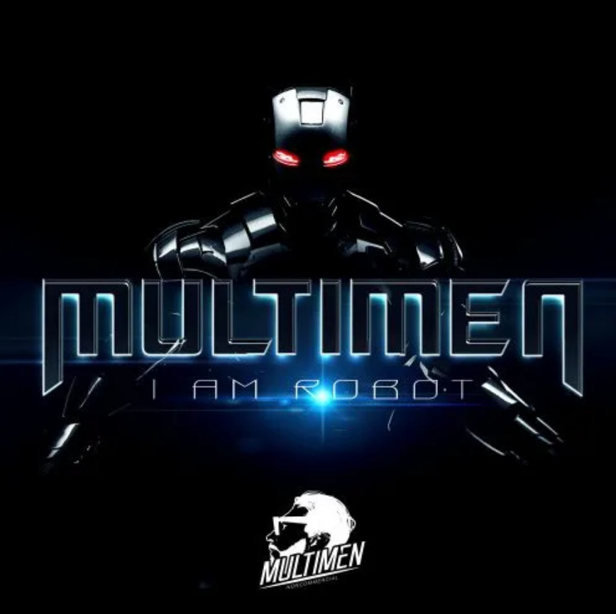 Multimen - I am A Robot