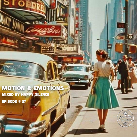 Happy SilencE - Motion & Emotions #27 episode artwork