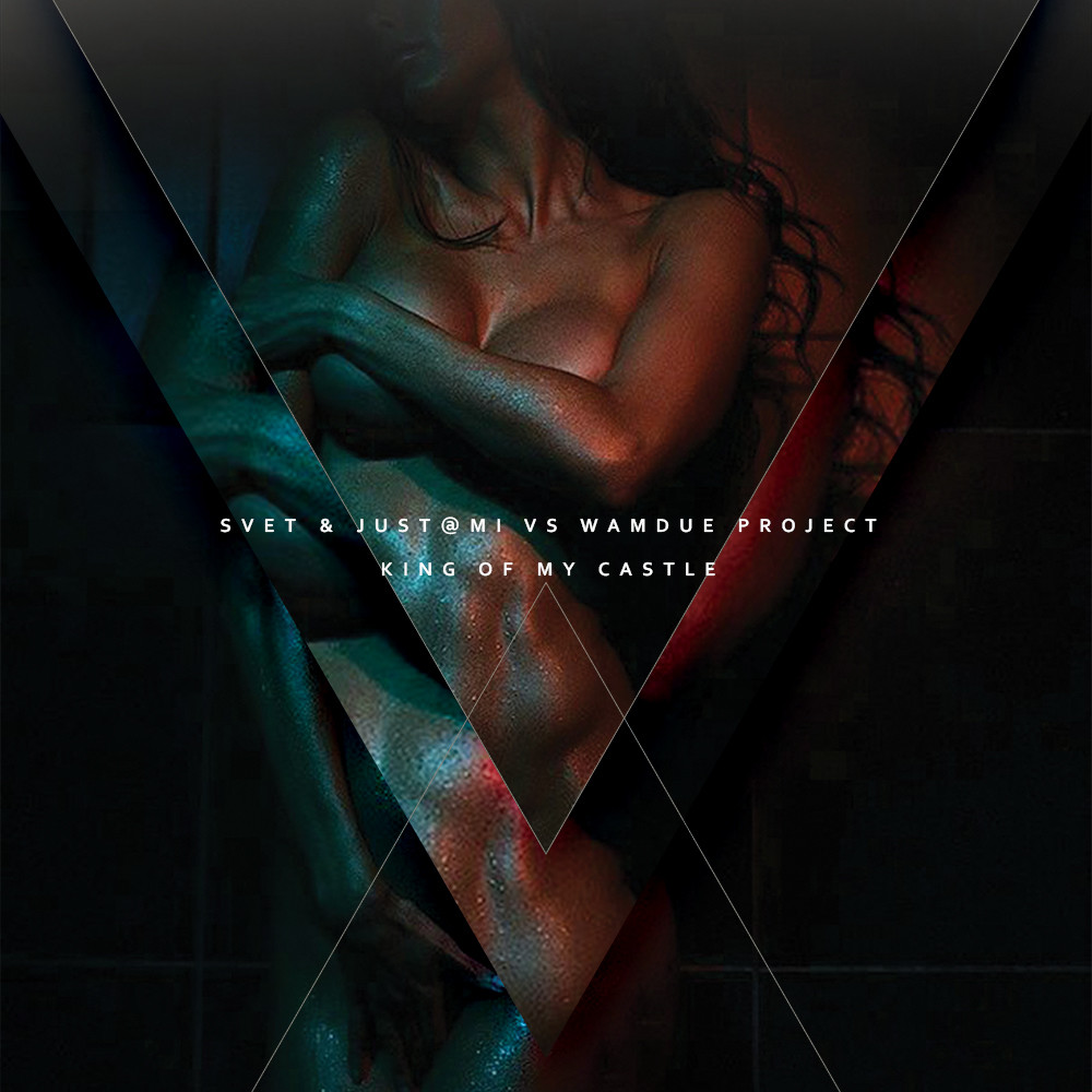 SVET & Just @Mi vs Wamdue Project - King Of My Castle episode artwork