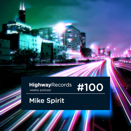 Highway Podcast #100 — Mike Spirit