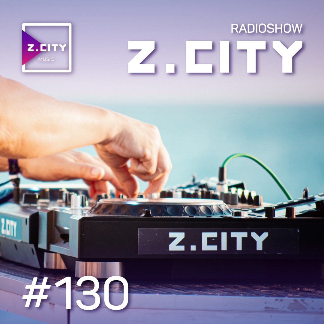 Sergey Baribyn @ Z.CITY SHOW 130 #130 episode artwork