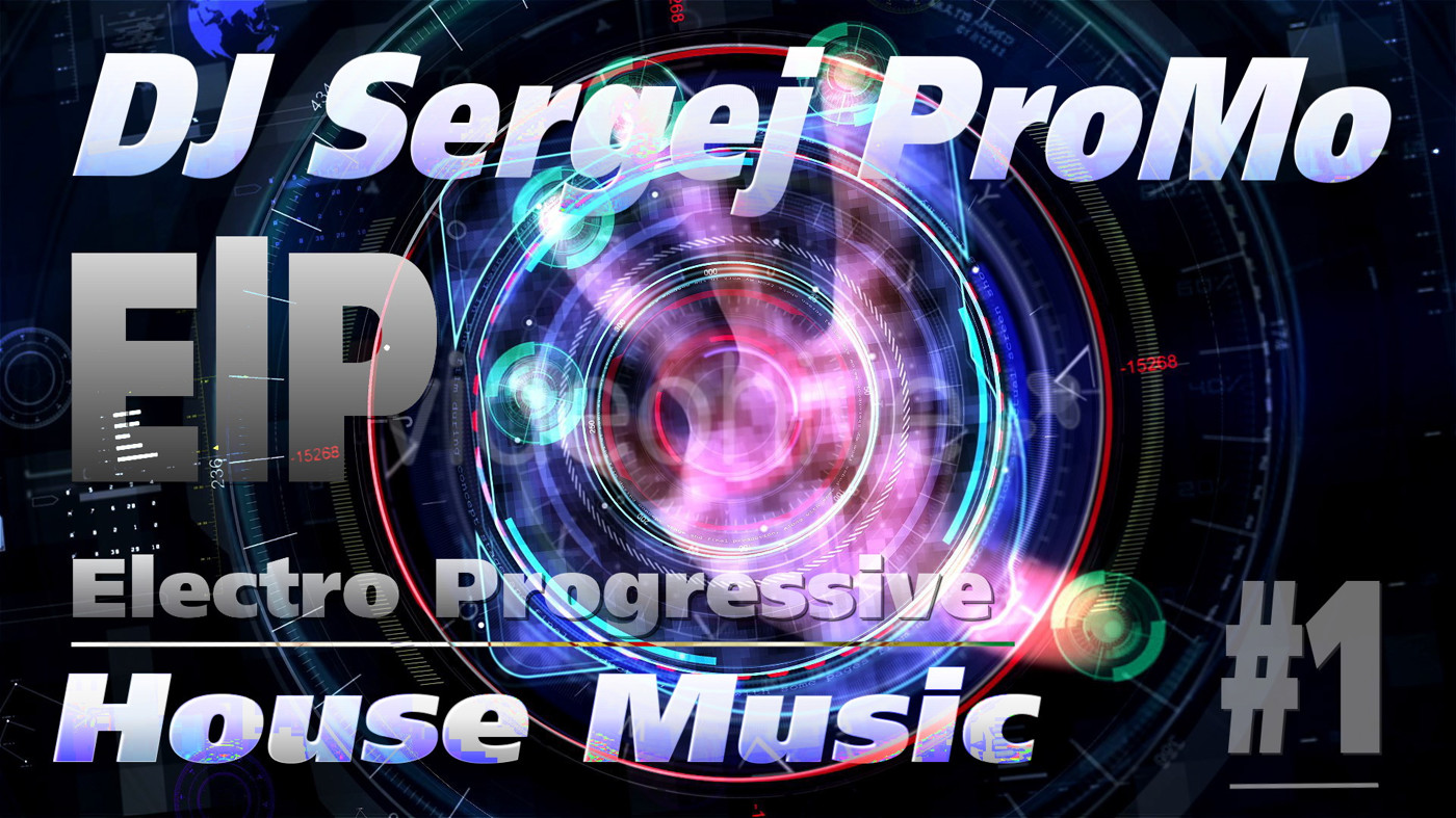 DJ Sergej ProMo - ElP House Music #1 episode artwork