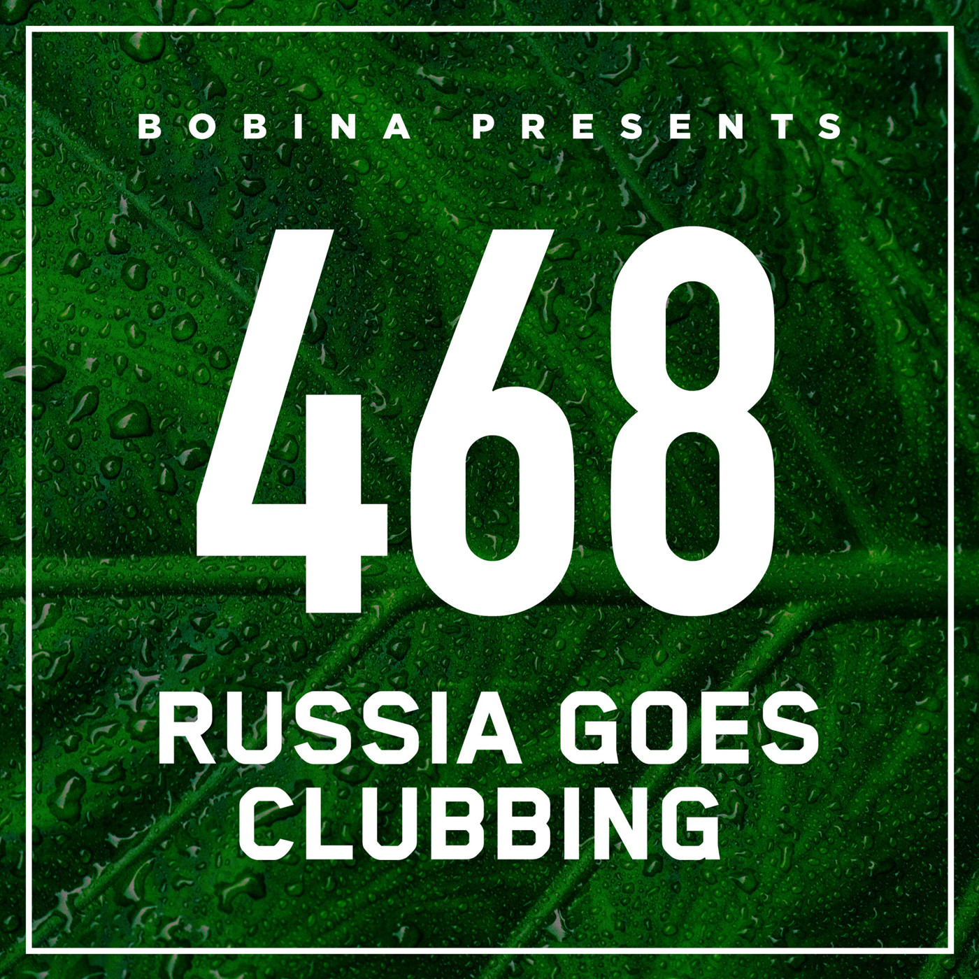 Bobina – Nr. 468 Russia Goes Clubbing (Rus)