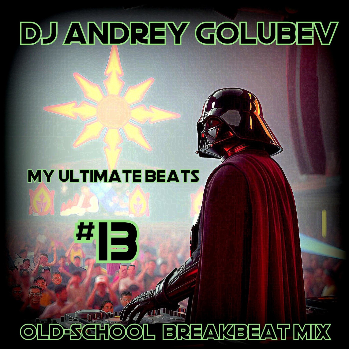 DJ Andrey Golubev - My Ultimate Beats 13  (old school breakbeat 30.01.25) episode artwork