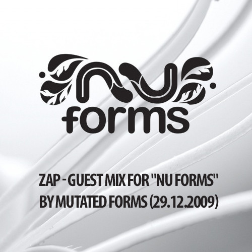 Zap - Guest Mix (29.12.2009) Nu Forms Show by Mutated Forms