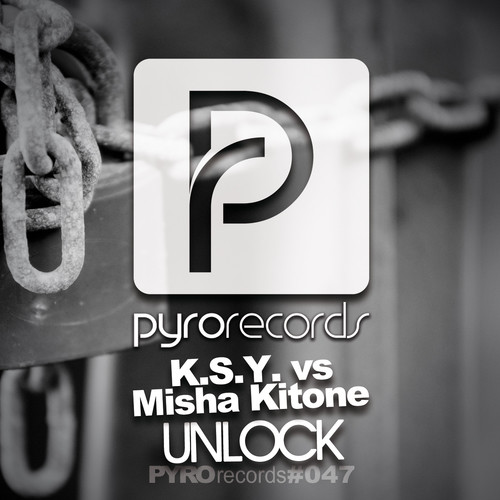 K.S.Y. vs Misha Kitone – Unlock (Original Mix) [Preview] [Pyro Records] episode artwork