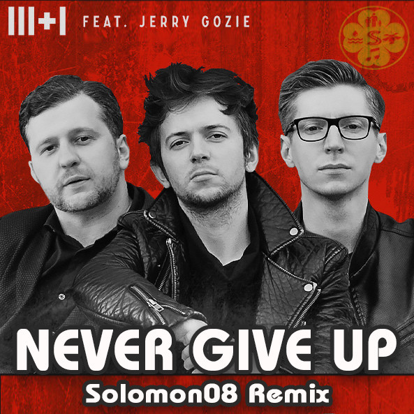 3+1 feat. Jerry Gozie - Never give up (Solomon08 Remix) [REBUILD] episode artwork