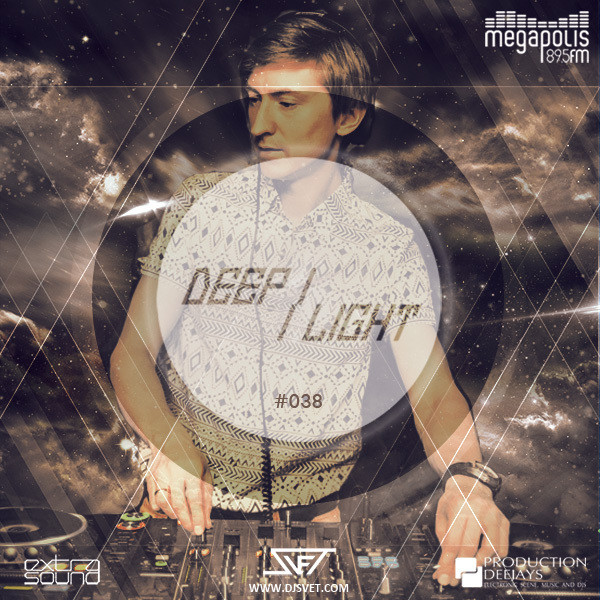 SVET - DEEP LIGHT # 38 (Megapolis FM) episode artwork