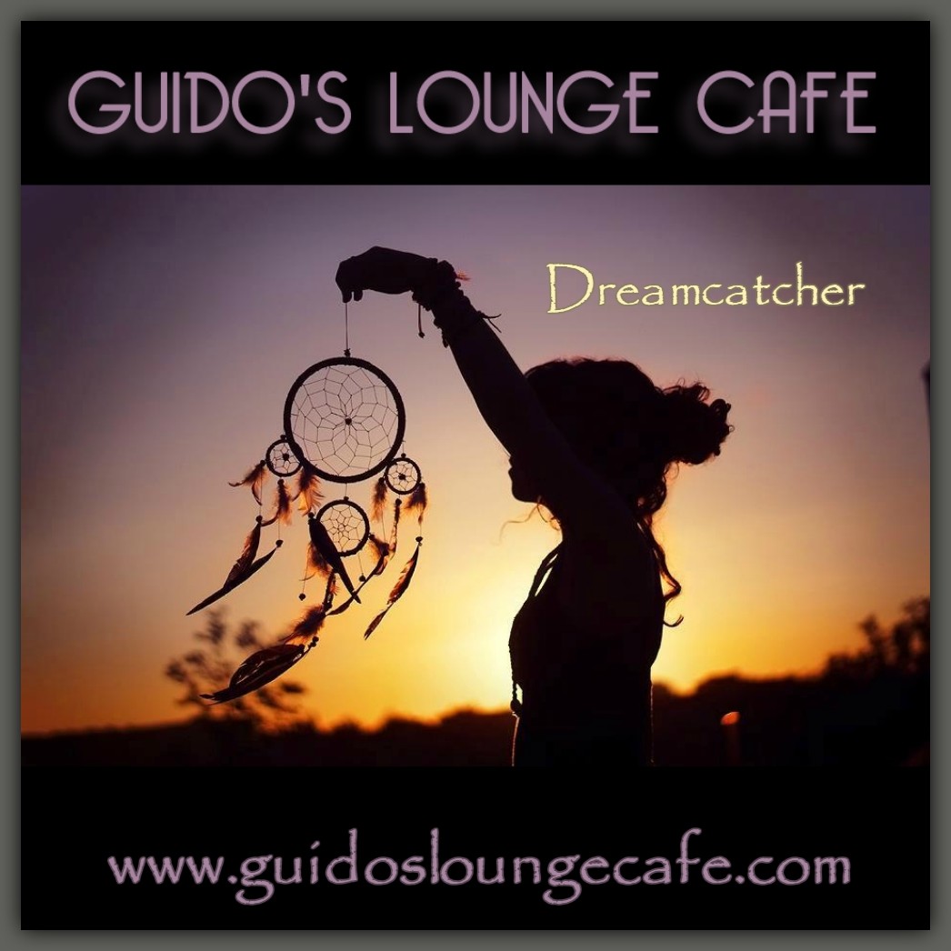 Guido's Lounge Cafe Broadcast 0316 Dreamcatcher (20180323) #316 episode artwork