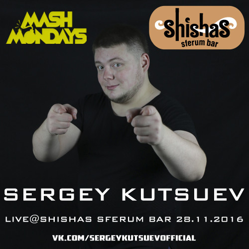 Sergey Kutsuev - Warm Up Live@Shishas Sferum Bar'MashMondays' 28.11.2016 part 1 episode artwork