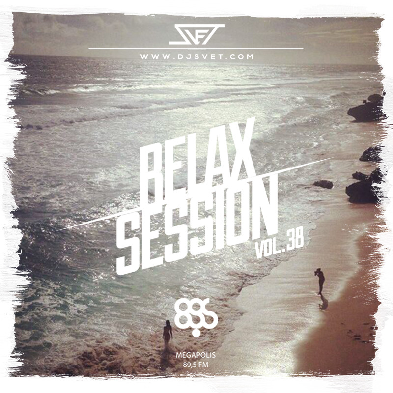 SVET - Relax Session # 38 (Megapolis FM) episode artwork