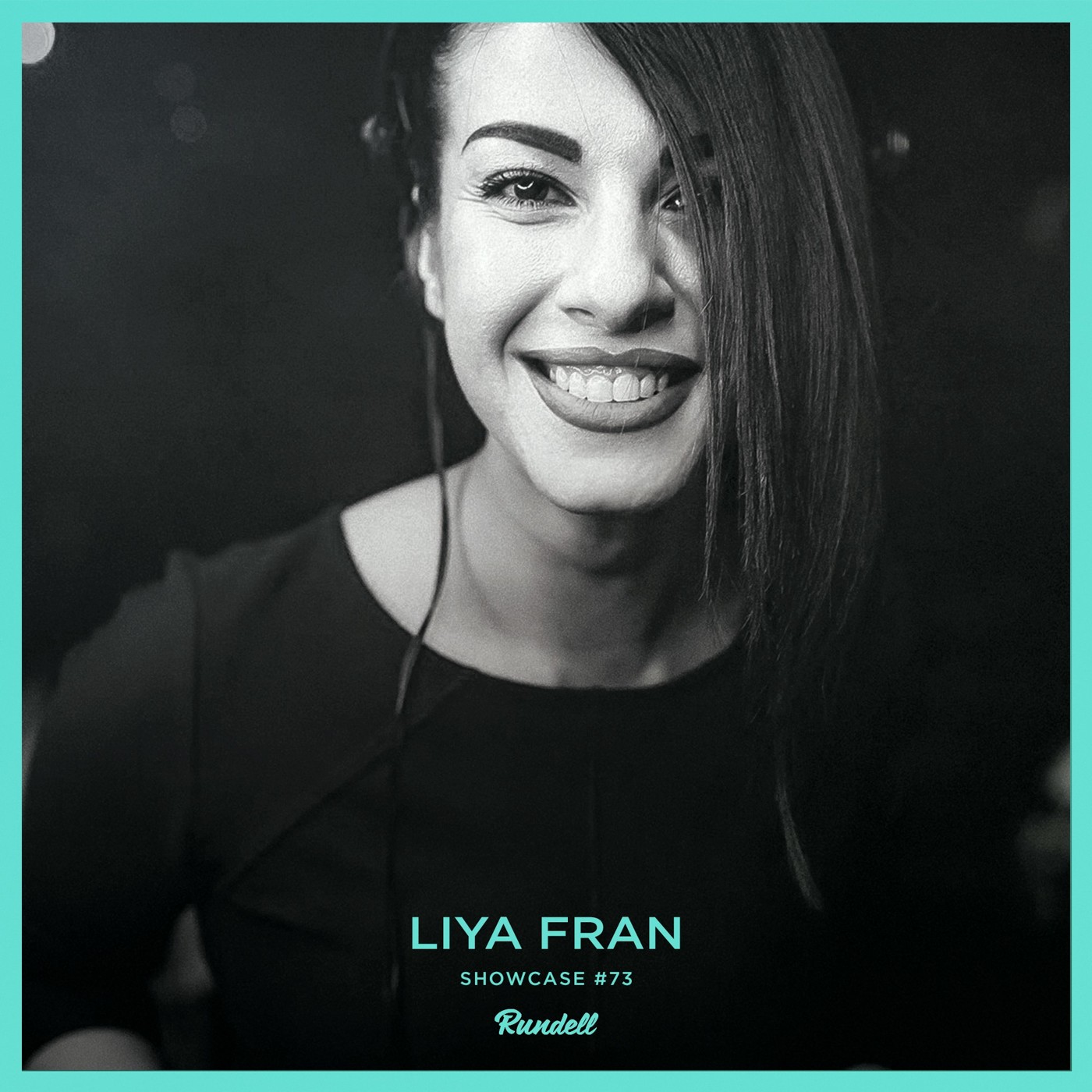 LIYA FRAN - RUNDELL SHOWCASE [Episode 73] episode artwork