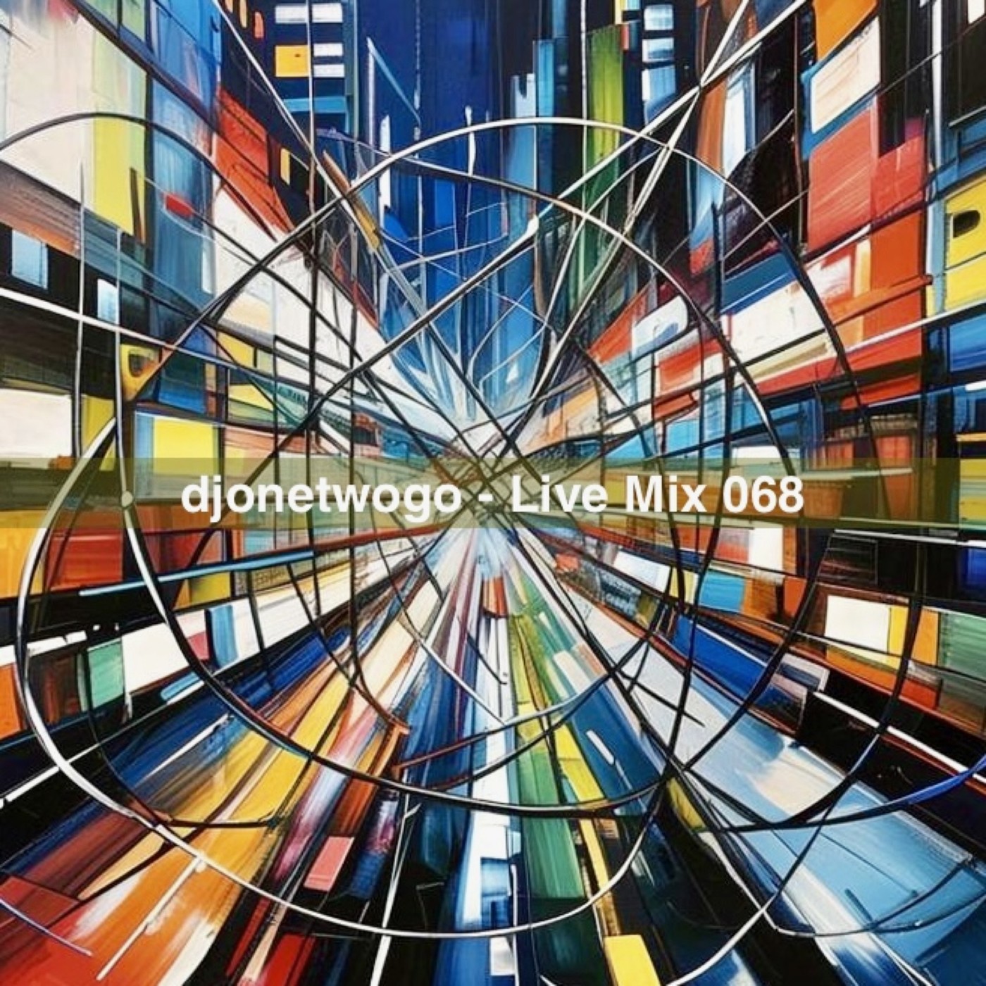 djonetwogo - Live Mix 068 djonetwogo - Live Mix 068