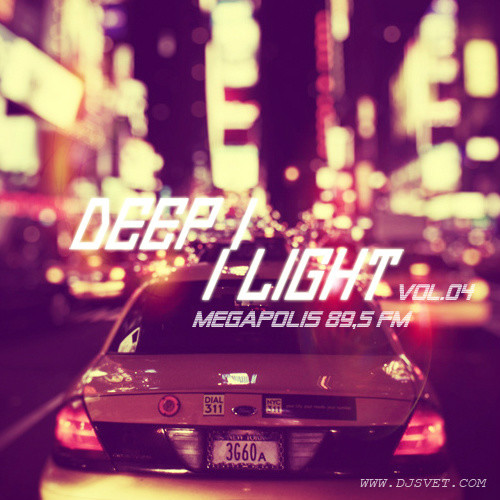 SVET - DEEP LIGHT # 04 (Megapolis FM) episode artwork