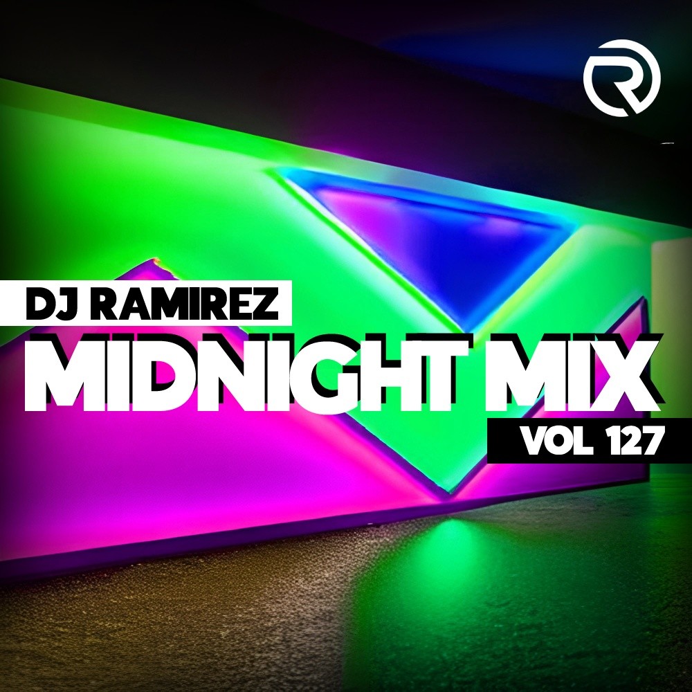 DJ Ramirez - Midnight Mix (Vol 127) #127
