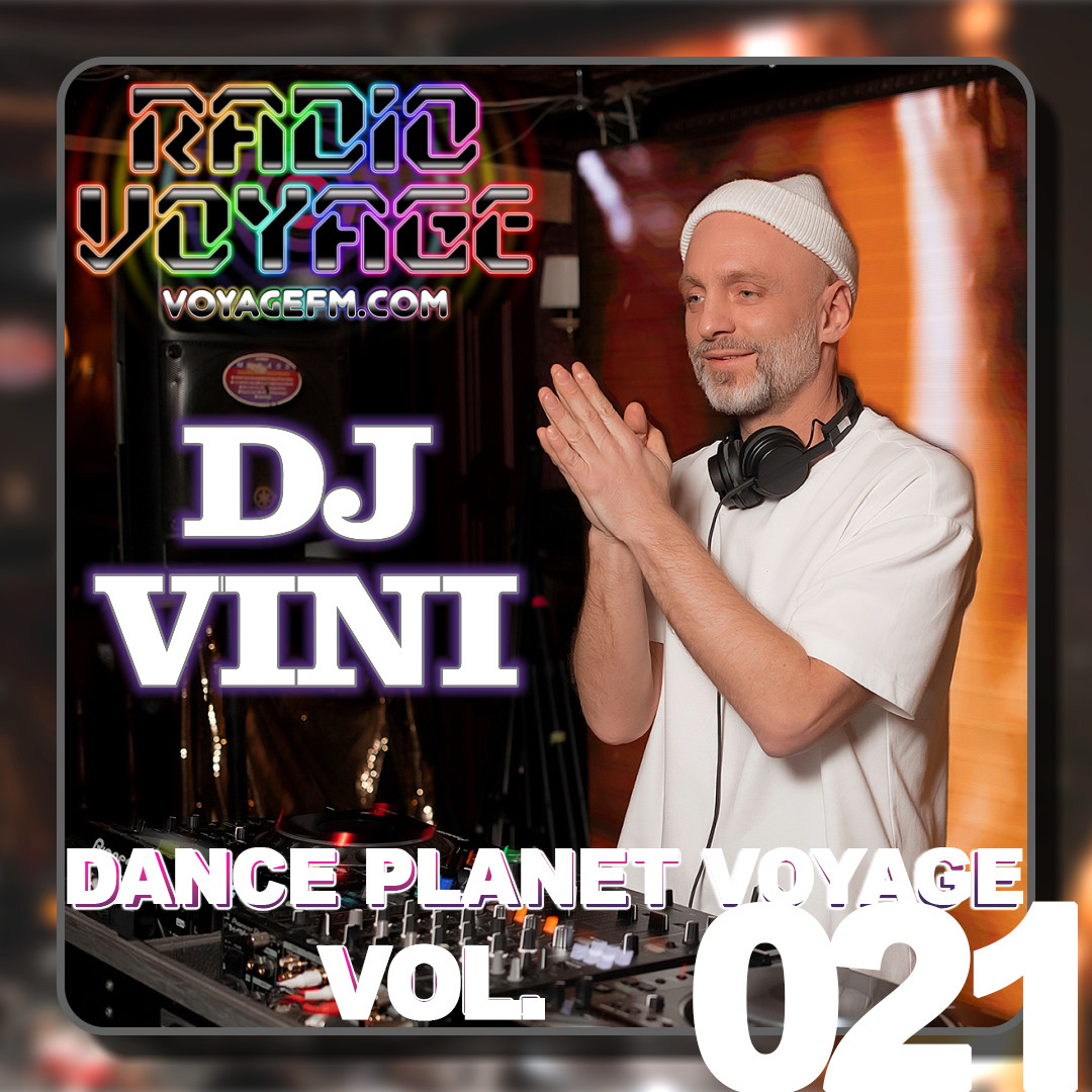 Dj Vini - Dance Planet Voyage #21