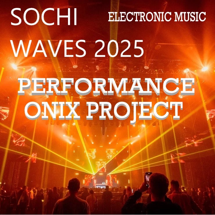 ONIX PROJECT- SOCHI WAVES 2025(PERFORMANCE september)