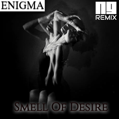 Enigma - Smell Of Desire (NG Remix)