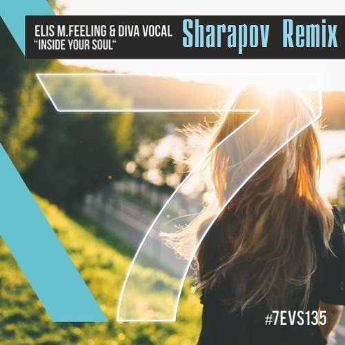 Elis M. Feeling & Diva Vocal - Inside Your Soul (Sharapov Remix) episode artwork