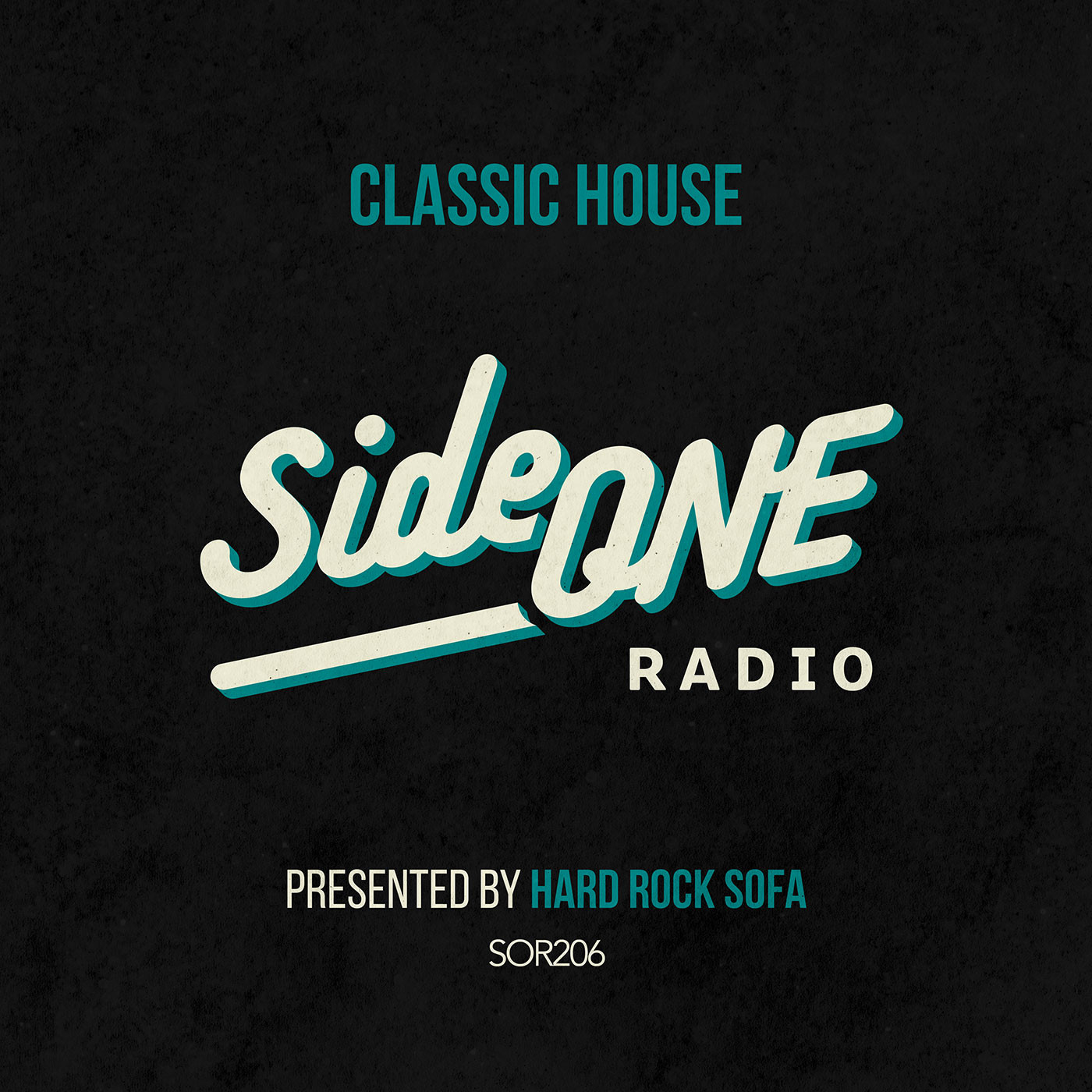 Side ONE Radio Show - Presented By Hard Rock Sofa #206