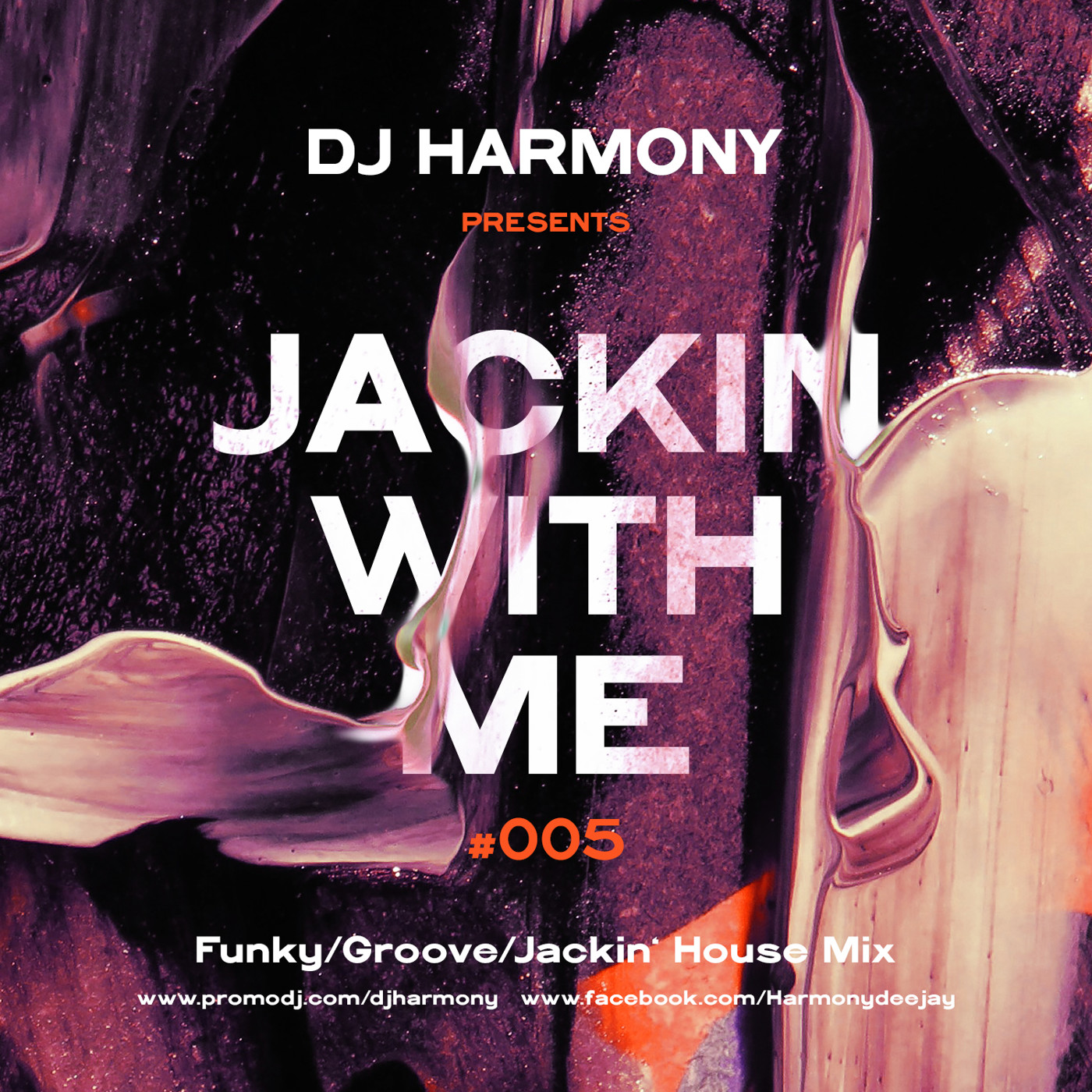DJ Harmony - Jackin with Me - #005 episode artwork