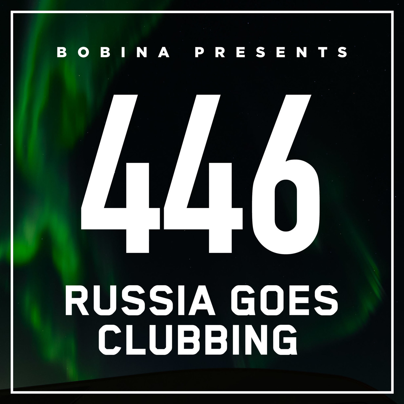 Bobina – Nr. 446 Russia Goes Clubbing (Rus)
