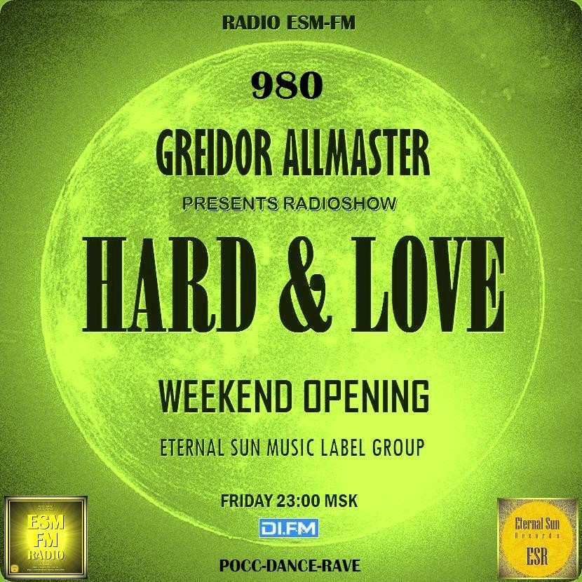 Hard & Love #980 (Old School) [Opening Weekend] on[ESM-FM & DI-FM] - Mixed by Greidor Allmaster (7.08.2026) [Eternal Sun Music] #980 episode artwork