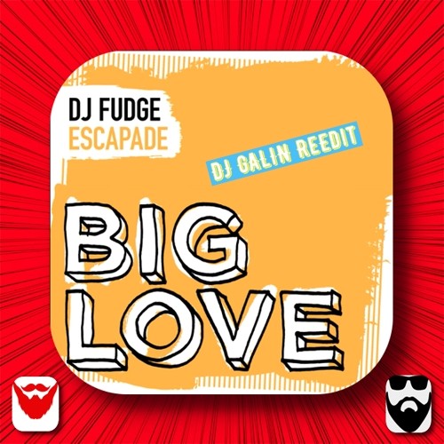 DJ Fudge - Escapade (DJ GALIN ReEdit) episode artwork