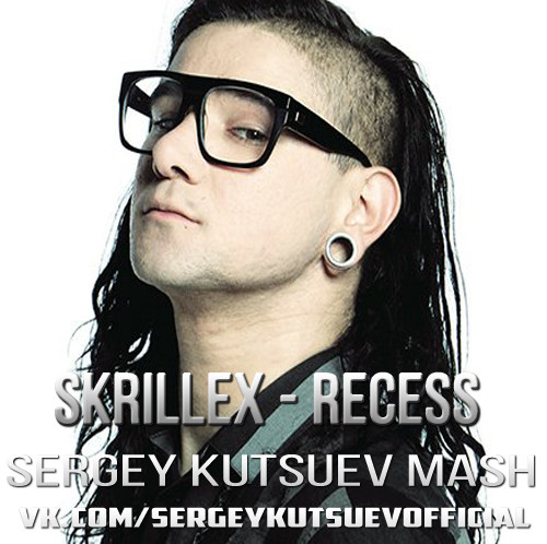 Skrillex vs. Skrillex, Kill The Noise, Milo & Otis - Recess (Sergey Kutsuev Mash) episode artwork
